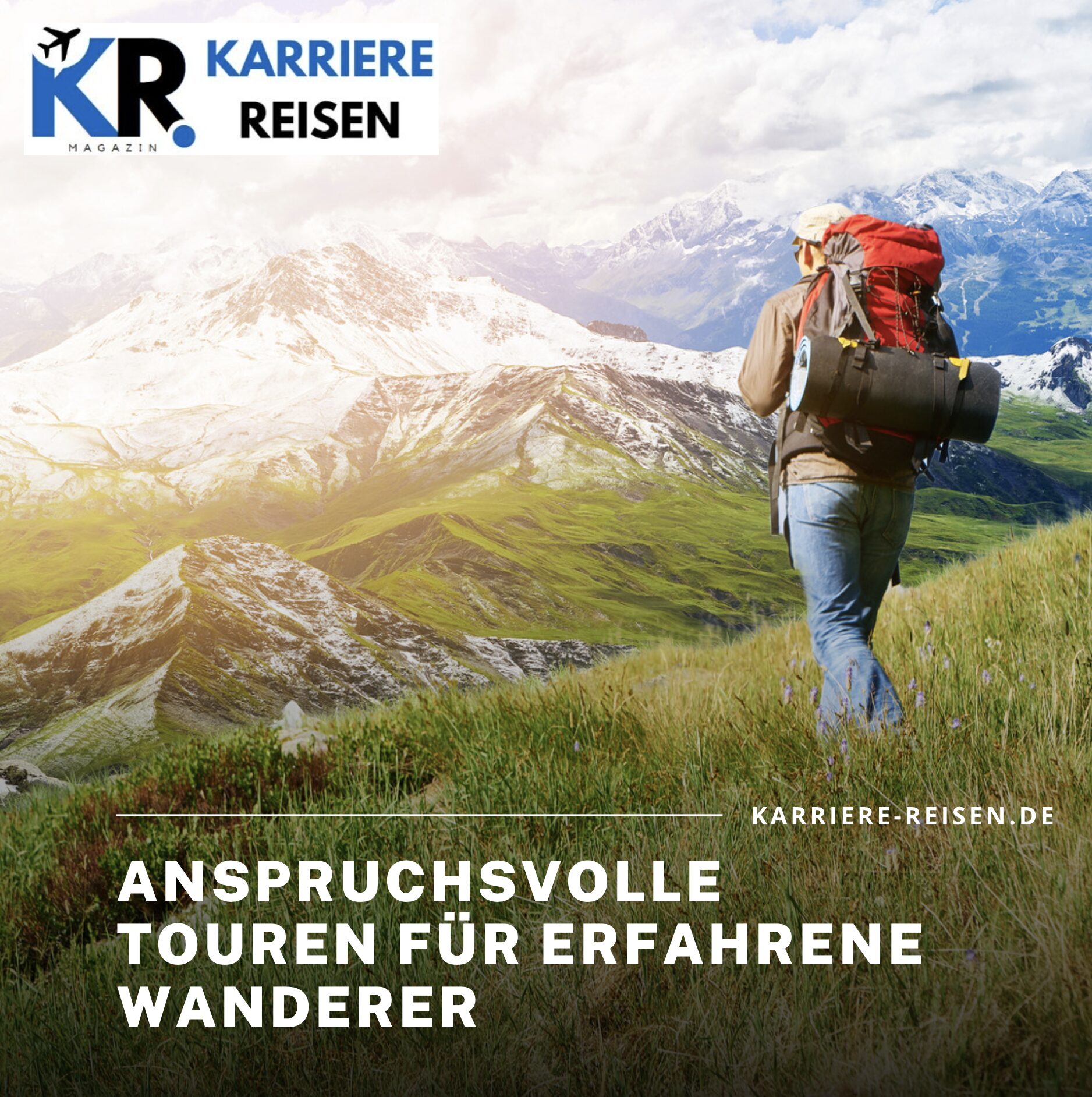 Anspruchsvolle Touren für erfahrene Wanderer