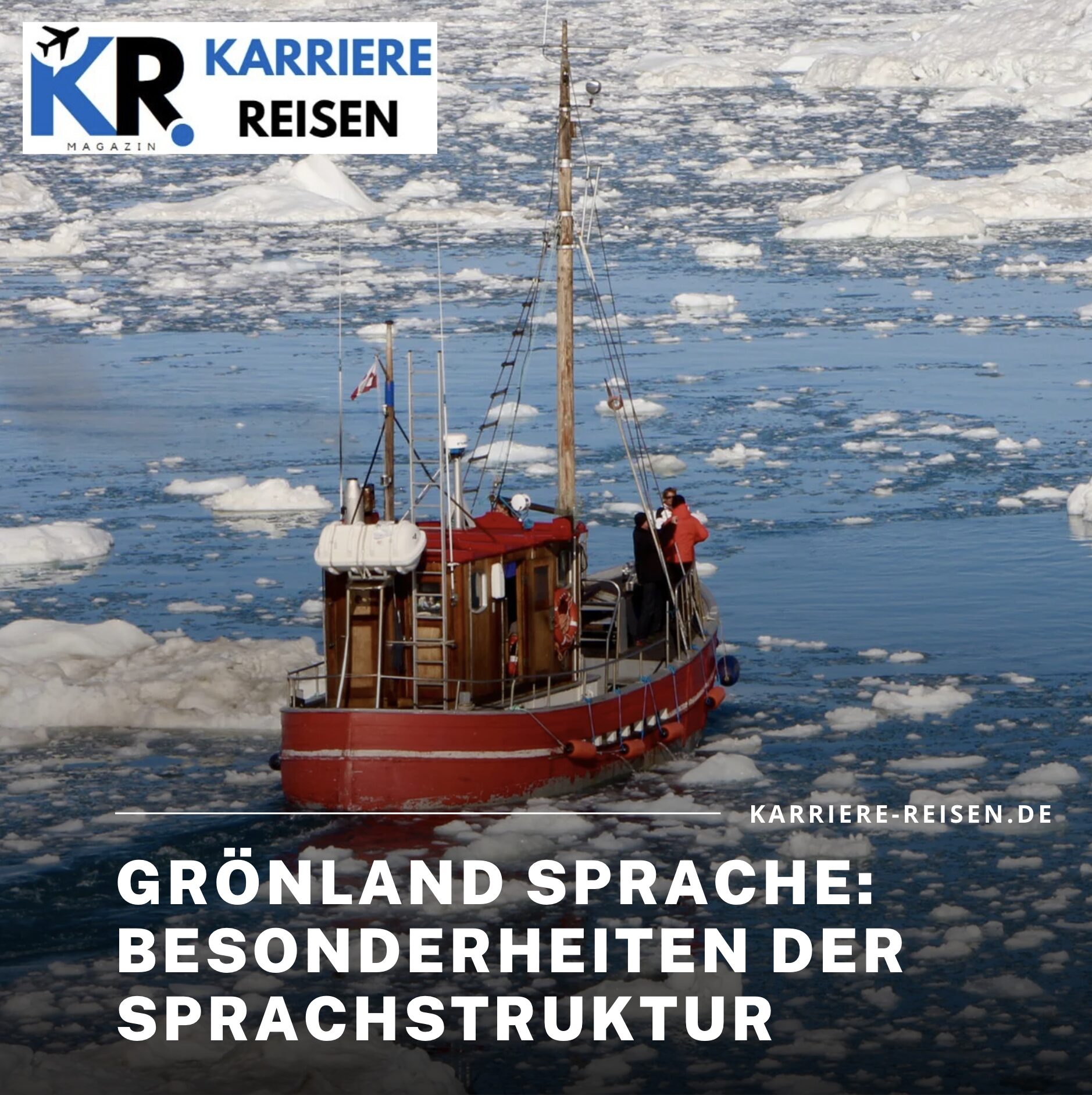 Grönland Sprache: Besonderheiten der Sprachstruktur