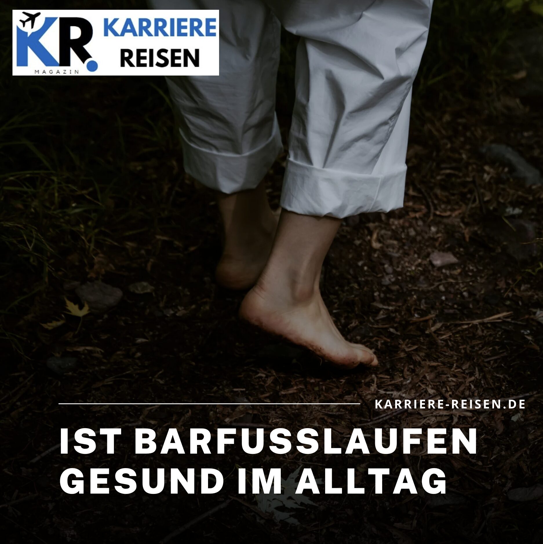 Ist Barfußlaufen gesund im Alltag Ist Barfußlaufen gesund im Alltag