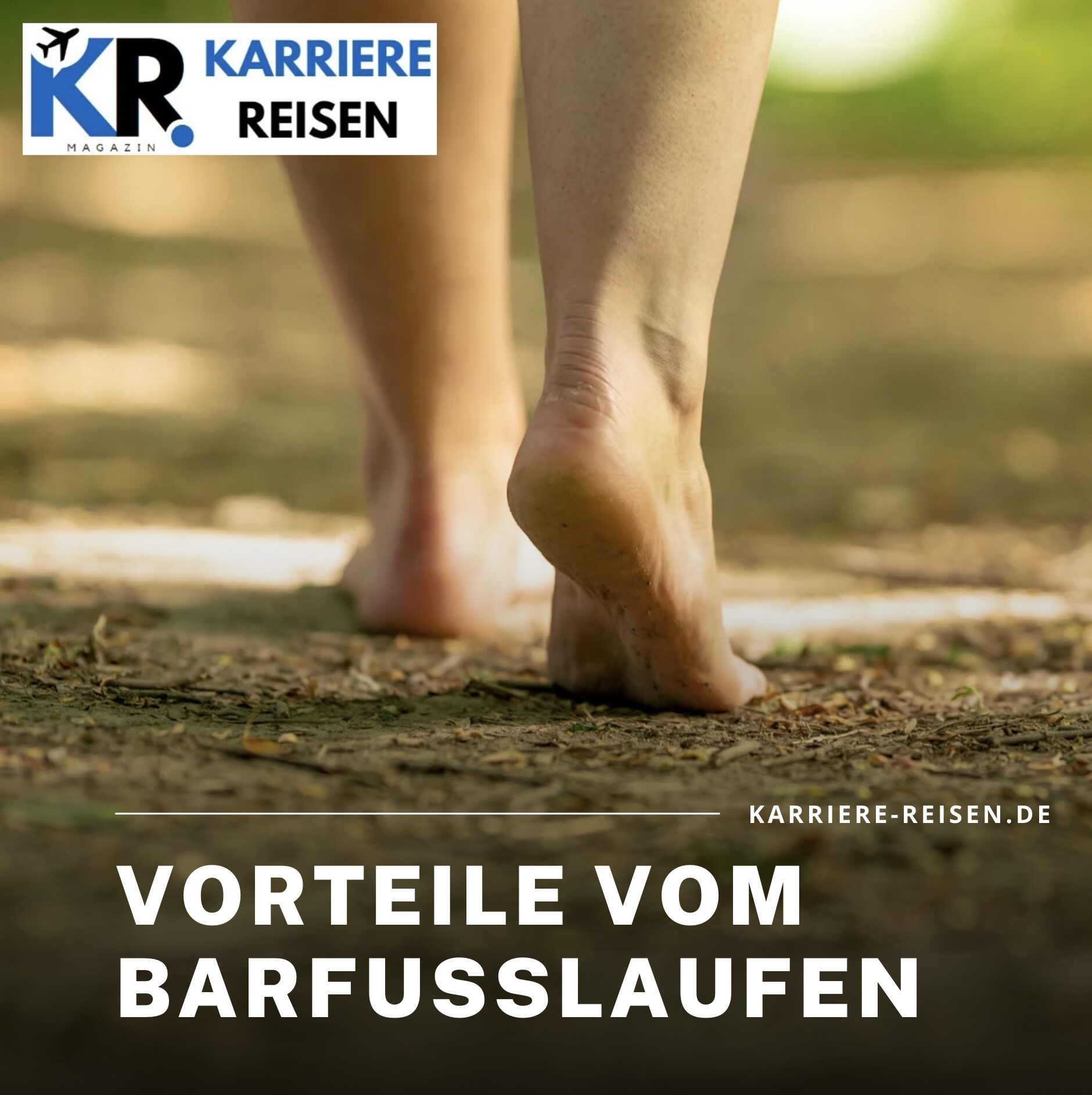 Vorteile vom Barfußlaufen auf unterschiedlichen Untergründen Vorteile vom Barfußlaufen auf unterschiedlichen Untergründen