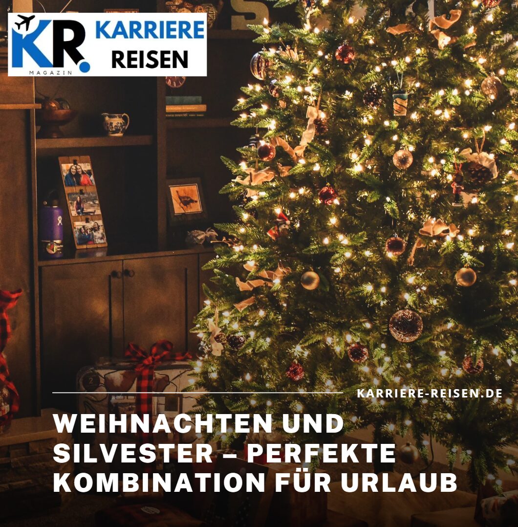 Weihnachten und Silvester – perfekte Kombination für Urlaub