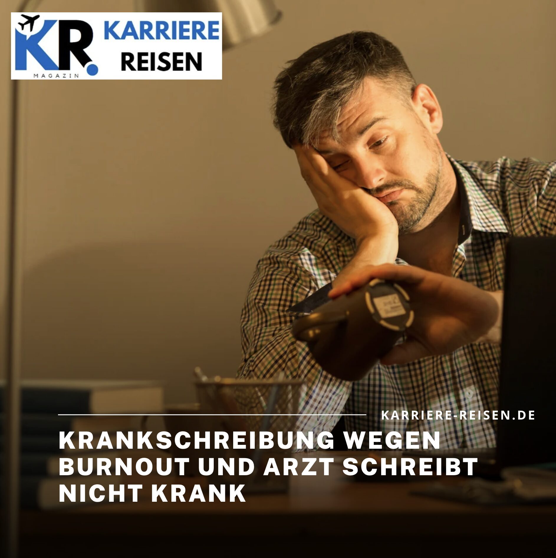 Krankschreibung wegen Burnout und Arzt schreibt nicht krank